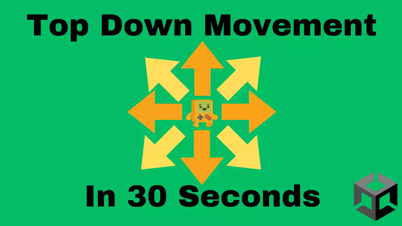 Unity 2D Top down Movement in 30 seconds